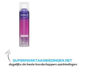 Andrélon Hairspray go for texture aanbieding