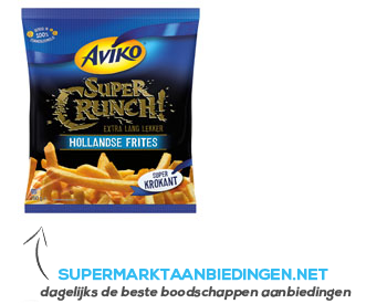 Aviko SuperCrunch Hollandse frites aanbieding