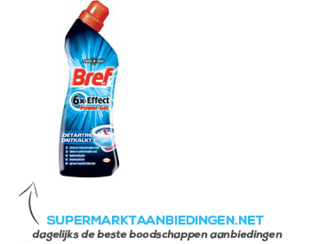 Bref WC effect power-gel ontkalkt aanbieding