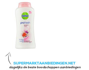 Dettol Profresh douchegel sensitive touch aanbieding