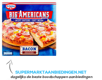 Dr. Oetker Big Americans pizza bacon aanbieding