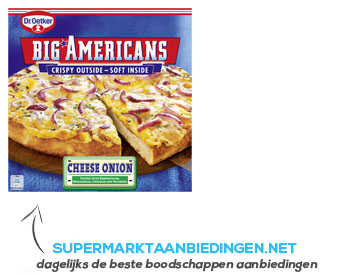 Dr. Oetker Big Americans pizza cheese onion aanbieding