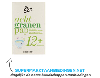 Etos Biologisch 8 granen pap 12 mnd aanbieding