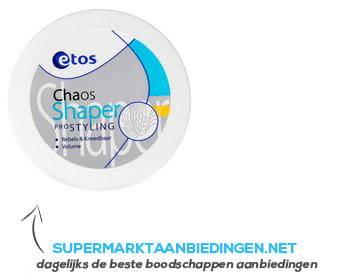 Etos Chaos shaper aanbieding