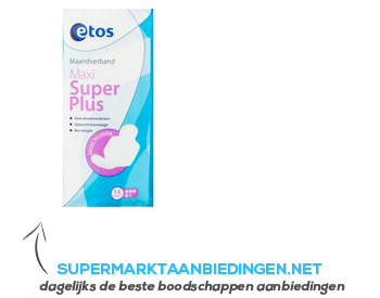 Etos Maxi super plus aanbieding