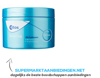 Etos Vaseline aanbieding