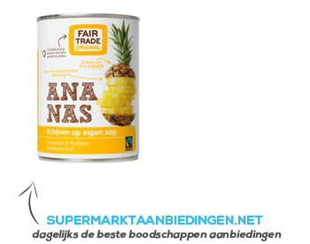 Fair Trade Original Ananasschijven op sap aanbieding