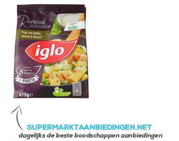 Iglo Pasta met kipfilet, spinazie & boursin aanbieding
