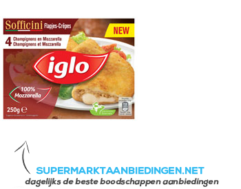 Iglo Sofficini champignon- mozzarella aanbieding