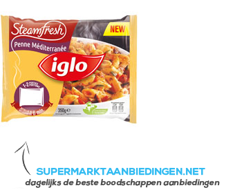 Iglo Steamfresh penne Méditerranée aanbieding