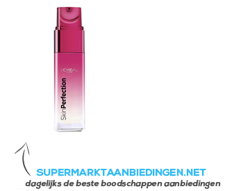 L’Oréal Skin perfection serum aanbieding