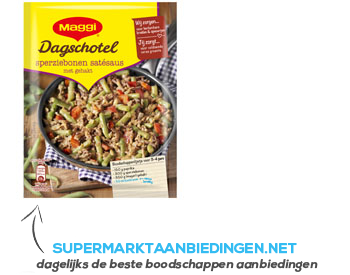 Maggi Dagschotel sperziebonen satésaus aanbieding