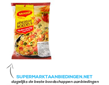 Maggi Roerbaknoedels mediterrane kip aanbieding