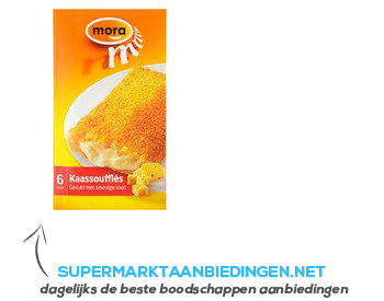 Mora Kaassoufflés aanbieding