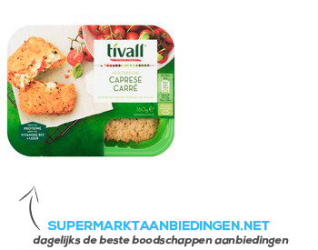 Tivall Vega caprese carré aanbieding